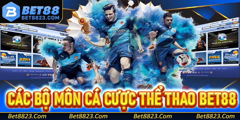 Top các bộ môn cá cược thể thao Bet88 hấp dẫn nhất thời điểm hiện tại